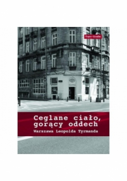 Ceglane ciało, gorący oddech