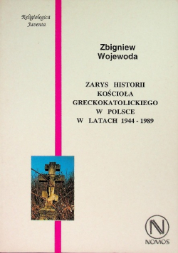 Zarys historii kościoła greckokatolickiego w Polsce w latach 1944 - 1989