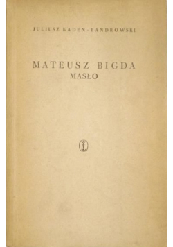 Mateusz Bigda Masło