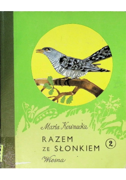 Razem ze słonkiem wiosna Tom 2
