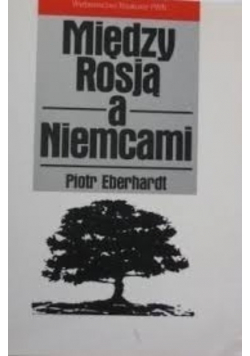 Między Rosją a Niemcami