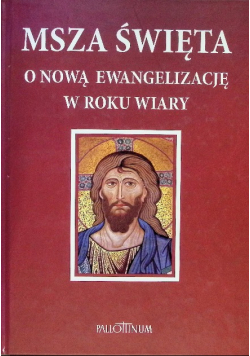 Msza święta o nową Ewangelizację w roku wiary