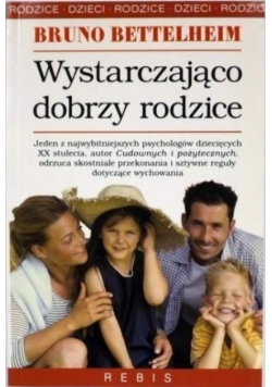 Wystarczająco dobrzy rodzice