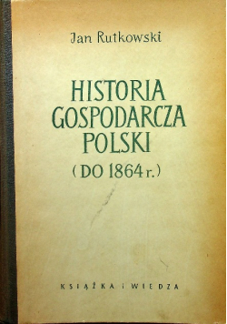 Historia gospodarcza Polski do 1864 r.
