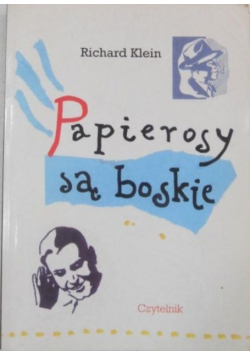 Papierosy są boskie