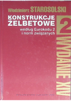 Konstrukcje żelbetowe według Eurokodu 2 i norm związanych Tom 2