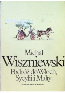 Podróż do Włoch, Sycylii i Malty