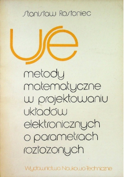 Metody matematyczne w projektowaniu układów elektronicznych o parametrach rozłożonych