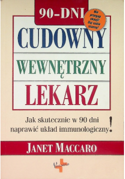 Cudowny wewnętrzny lekarz  jak skutecznie w 90 dni naprawić układ immunologiczny