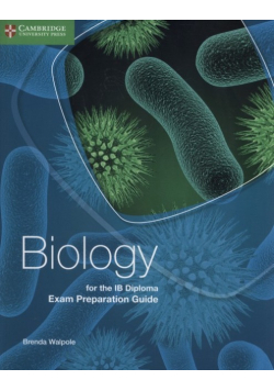 Biology for the IB Diploma Exam Preparation Guide
