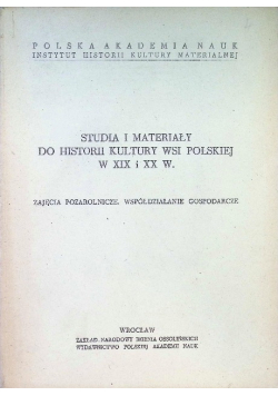Studia i materiały do historii kultury wsi polskiej w XIX i XX w.