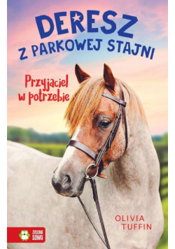 Deresz z parkowej stajni Tom 2 Przyjaciel w potrzebie