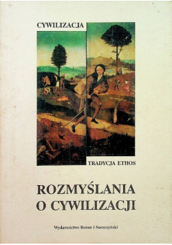 Rozmyślania o cywilizacji