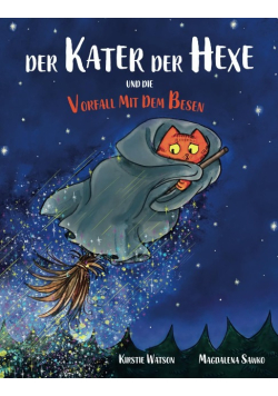Der Kater der Hexe und der Vorfall mit dem Besen