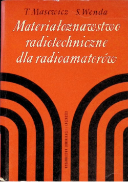 Materiałoznawstwo radiotechniczne dla radioamatorów