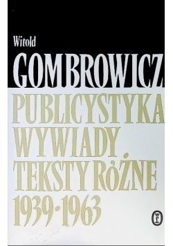 Publicystyka wywiady teksty różne 1939 - 1963