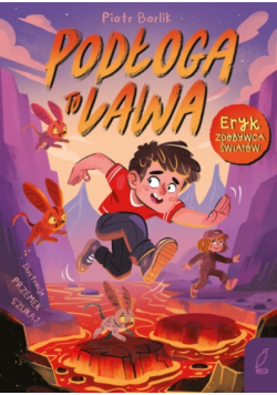 Podłoga to lawa