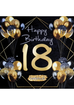 18 Happy Birthday: Gastebuch zum 18