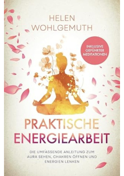 Praktische Energiearbeit