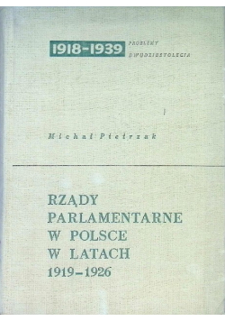 Rządy parlamentarne w Polsce w latach 1919 - 1926