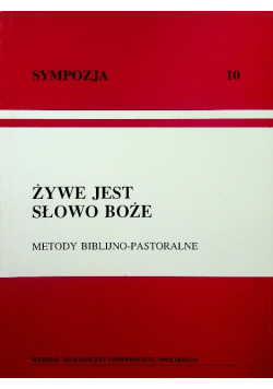 Żywe jest słowo Boże Metody Biblijno Pastoralne Tom 10