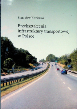 Przekształcenia infrastruktury transportowej w Polsce