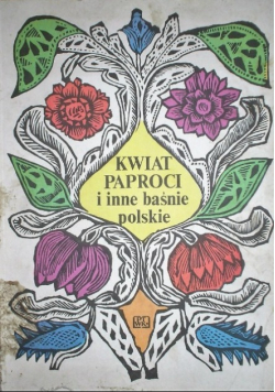 Kwiat paproci i inne baśnie polskie