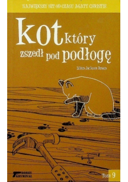 Dobry Kryminał Tom 9 Kot który zszedł pod podłogę