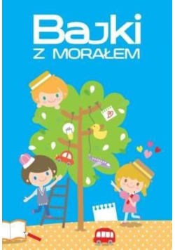 Bajki z morałem