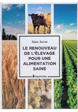 Le Renouveau de l'élevage pour une alimentation saine
