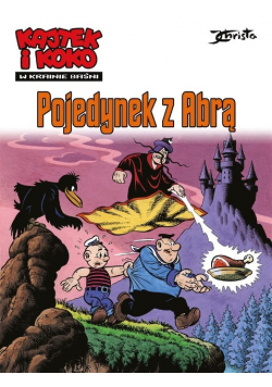 Kajtek i Koko Tom 2 W krainie baśni. Pojedynek z Abrą
