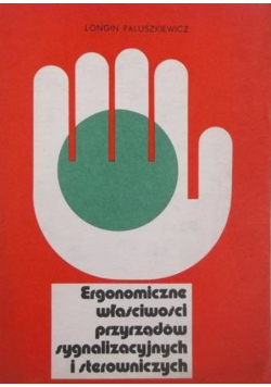 Ergonomiczne właściwości przyrządów sygnalizacyjnych i sterowniczych