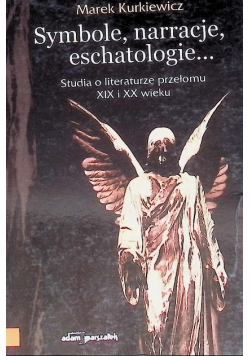 Symbole narracje eschatologie