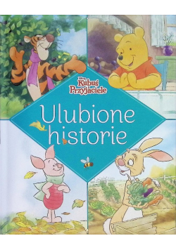Ulubione historie. Disney Kubuś i Przyjaciele