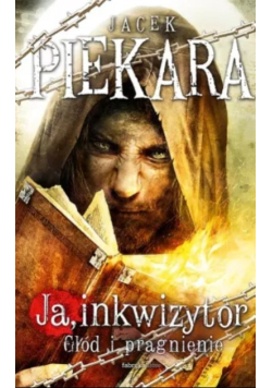 Ja inkwizytor Głód i pragnienie