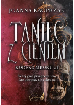 Taniec z Cieniem. Kodeks Mroku