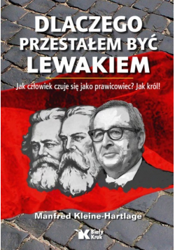 Dlaczego przestałem być lewakiem
