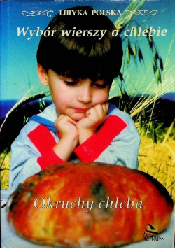 Wybór wierszy o chlebie
