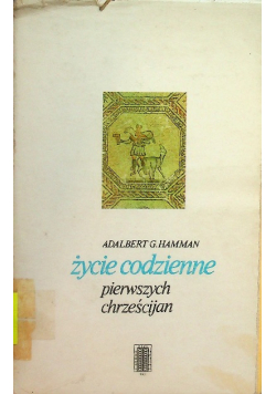 Życie codzienne pierwszych chrześcijan