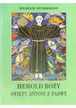 Herold Boży. Święty Antoni z Padwy