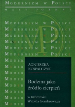 Rodzina jako źródło cierpień w twórczości Witolda Gombrowicza Gomb