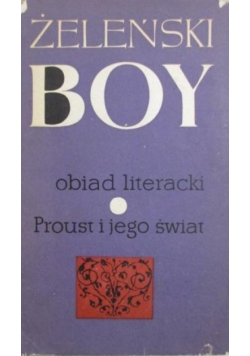 Obiad literacki  Proust i jego świat