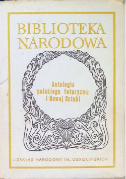 Antologia polskiego futuryzmu i Nowej Sztuki