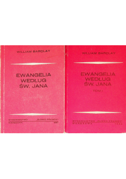 Ewangelia według Św Jana Tom I i II