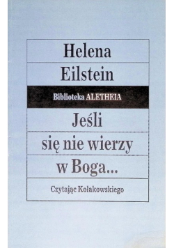 Jeśli się nie wierzy w Boga