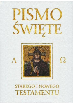 Pismo Święte Starego i Nowego Testamentu