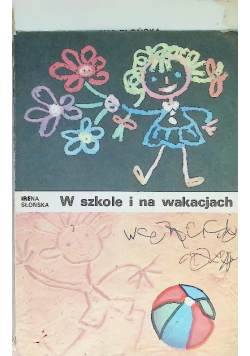 W szkole i na wakacjach
