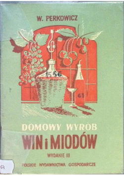 Domowy wyrób win i miodów