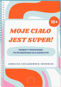 Moje ciało jest super!