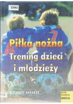 Piłka nożna Trening dzieci i młodzieży